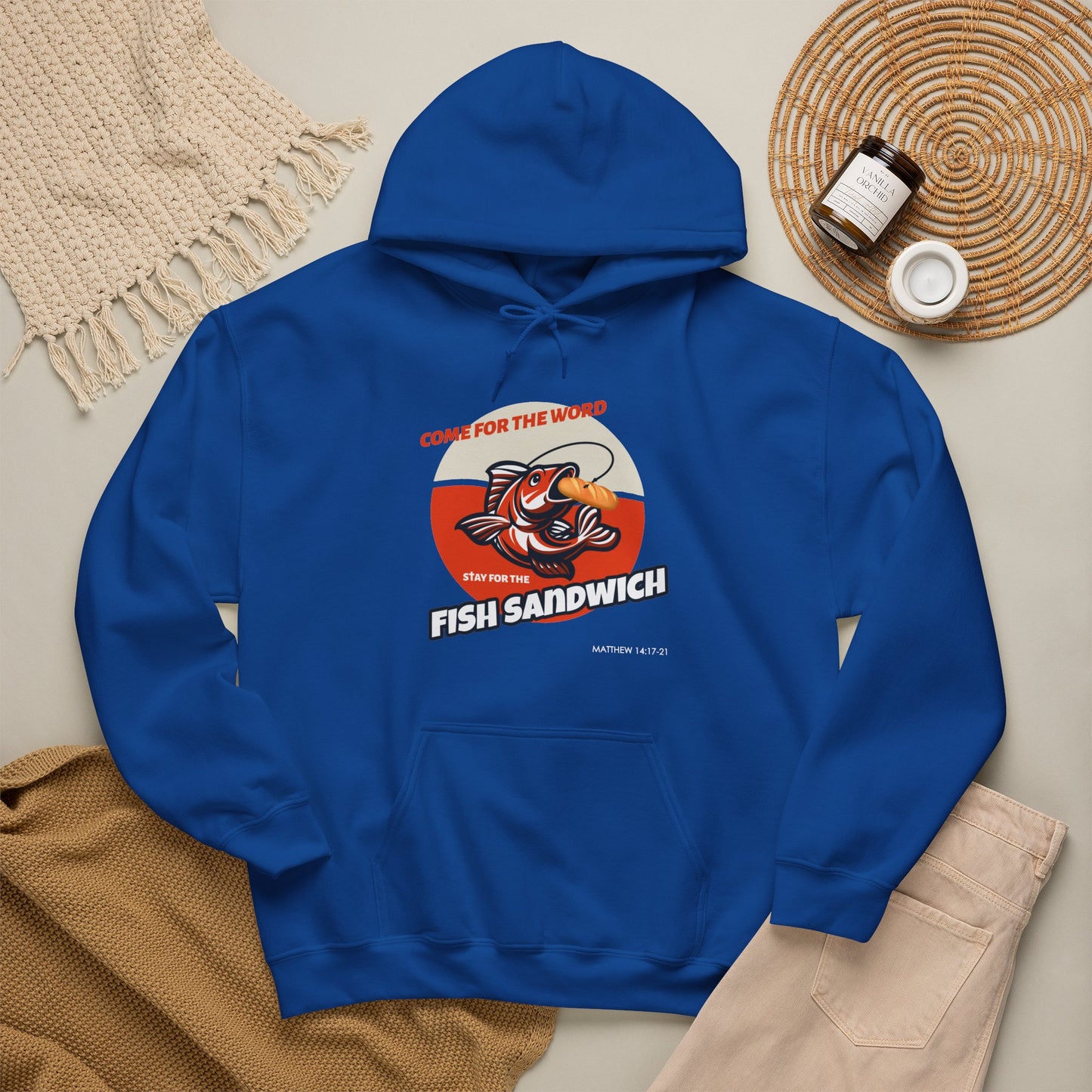 "Come for the Word, Stay for the Fish Sandwich" Graphic Hooded Sweatshirt