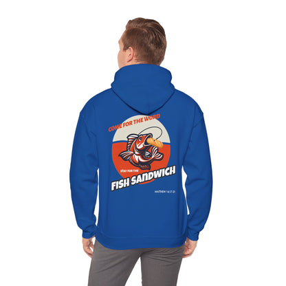 "Come For the Word, Stay for the Fish Sandwich" Inspirational Unisex Pullover Hoodie