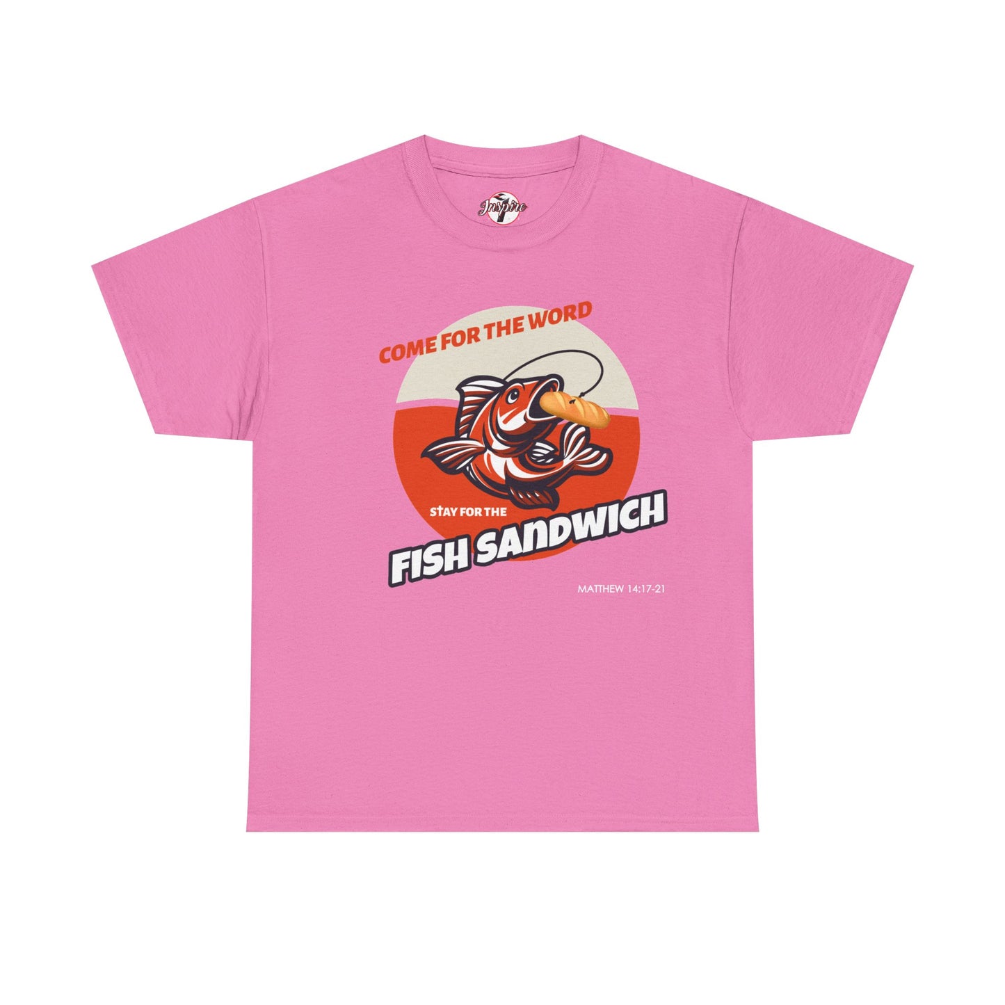"Come for the Word" Fish Sandwich Graphic T-Shirt