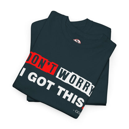 "I Got This" Motivational Unisex Heavy Cotton Tee