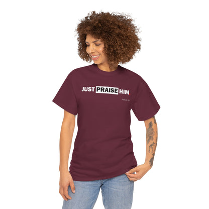 "Just Praise Him" Unisex Inspirational Graphic T‑Shirt