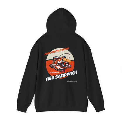 "Come For the Word, Stay for the Fish Sandwich" Inspirational Unisex Pullover Hoodie