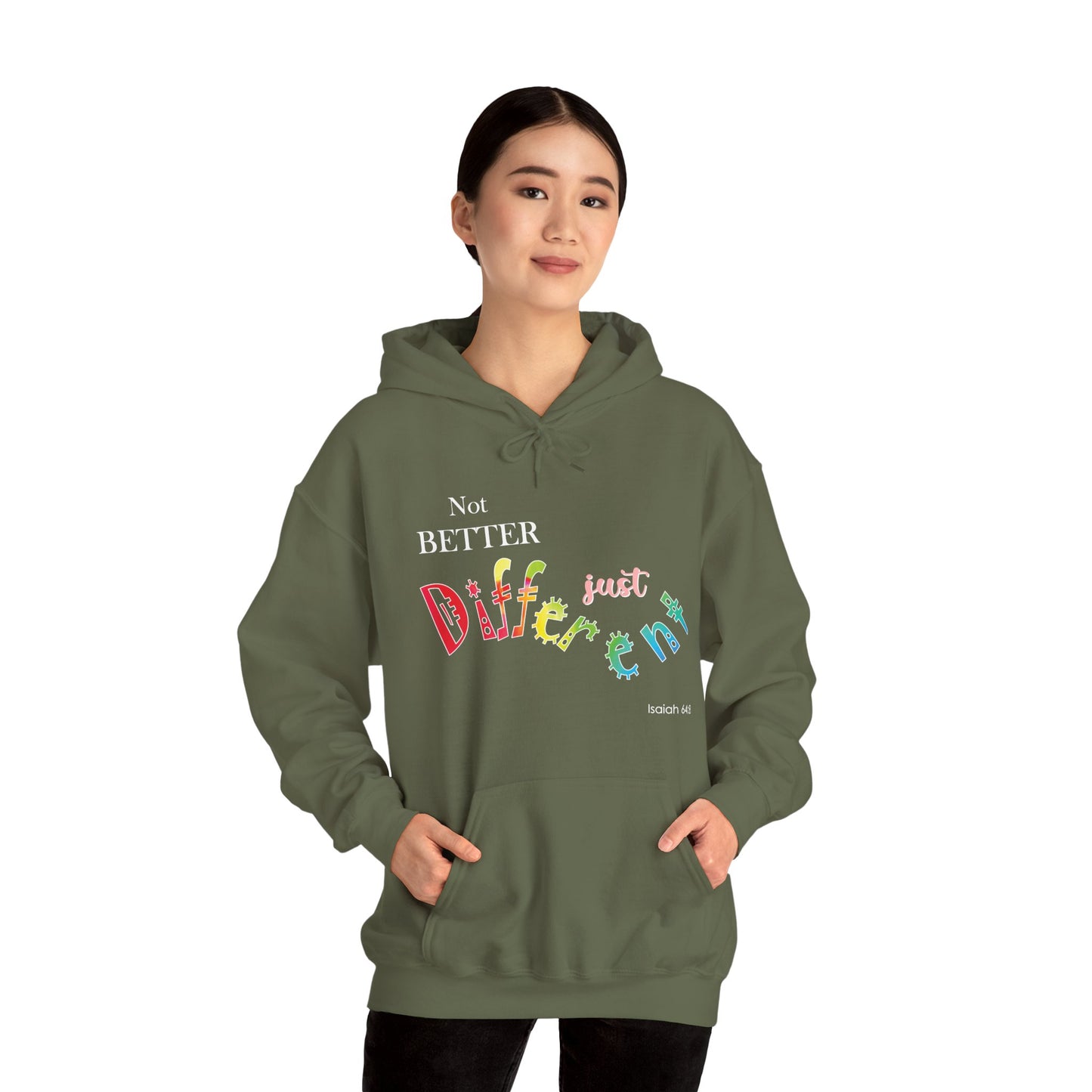 "Not Better, Just Different" Affirmative Pullover Hoodie