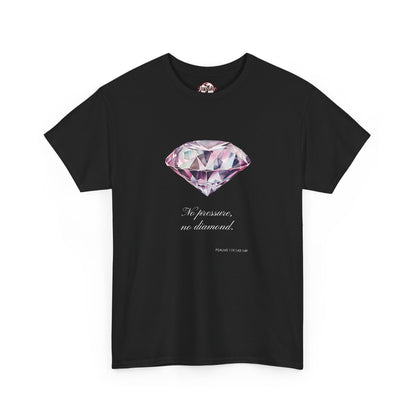 "No Pressure, No Diamond" Women's Inspirational Graphic T-Shirt
