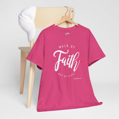 "Walk By Faith, Not By Sight" Motivational T-Shirt