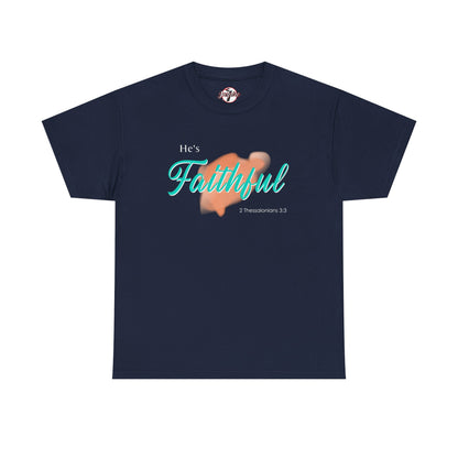 "He’s Faithful" Inspirational Women's T-Shirt