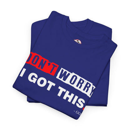 "I Got This" Motivational Unisex Heavy Cotton Tee