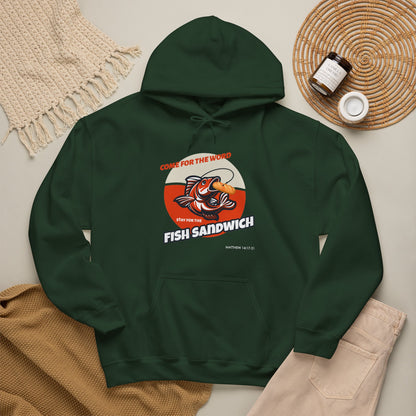 "Come for the Word, Stay for the Fish Sandwich" Graphic Hooded Sweatshirt