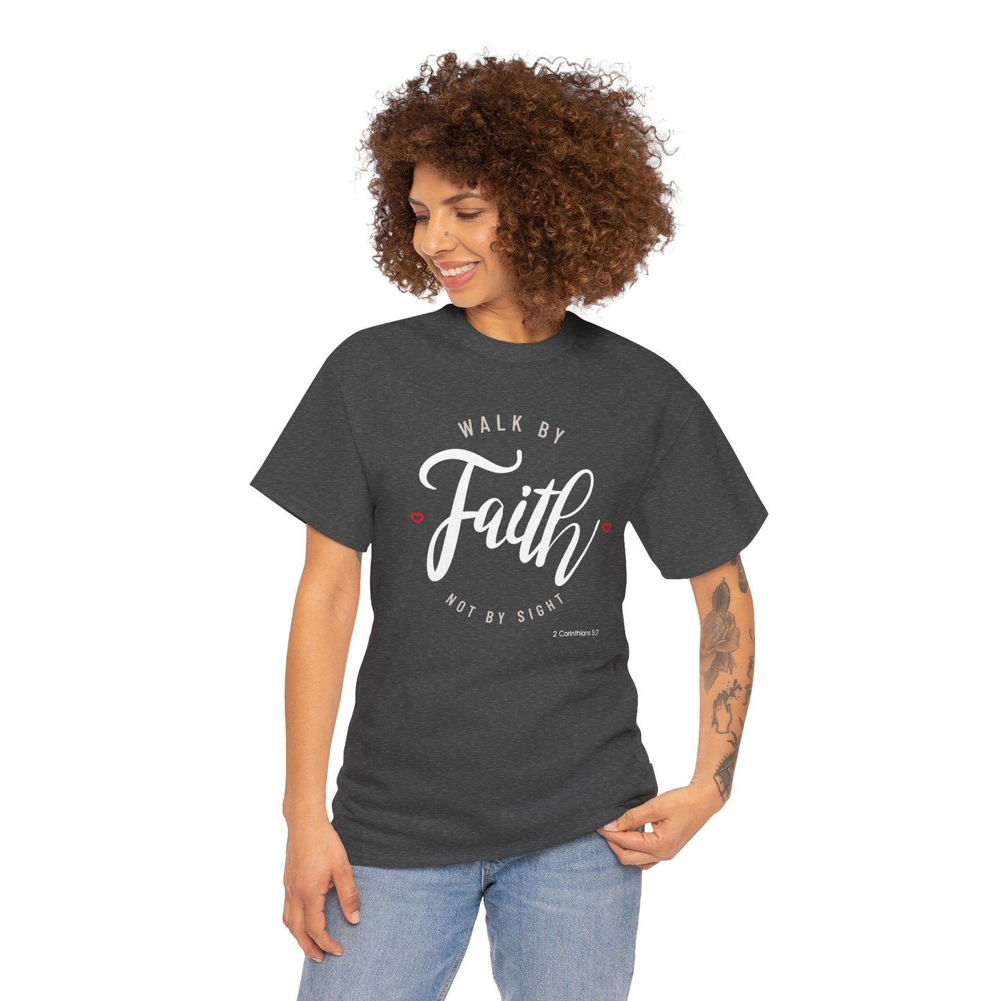 "Walk By Faith, Not By Sight" Motivational T-Shirt