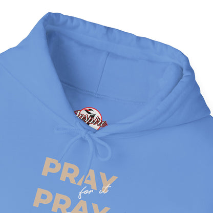 "Pray for it, Pray over it, Pray through it" Motivational Pullover Hoodie