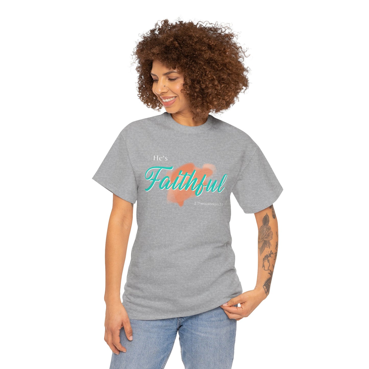 "He’s Faithful" Inspirational Women's T-Shirt