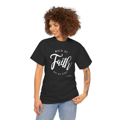 "Walk By Faith, Not By Sight" Motivational T-Shirt