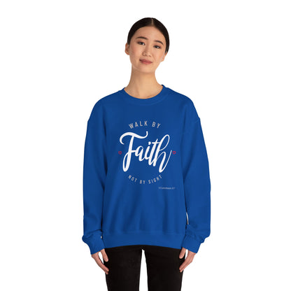 "Walk by Faith, Not by Sight" Motivational Pullover Crewneck Sweatshirt