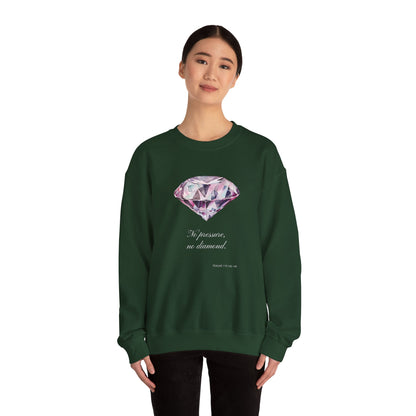 "No Pressure, No Diamond" Inspirational Crewneck Sweatshirt