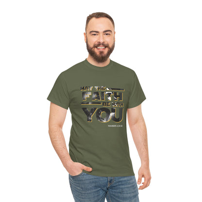 "May The Faith Be With You" Inspirational Graphic T‑Shirt