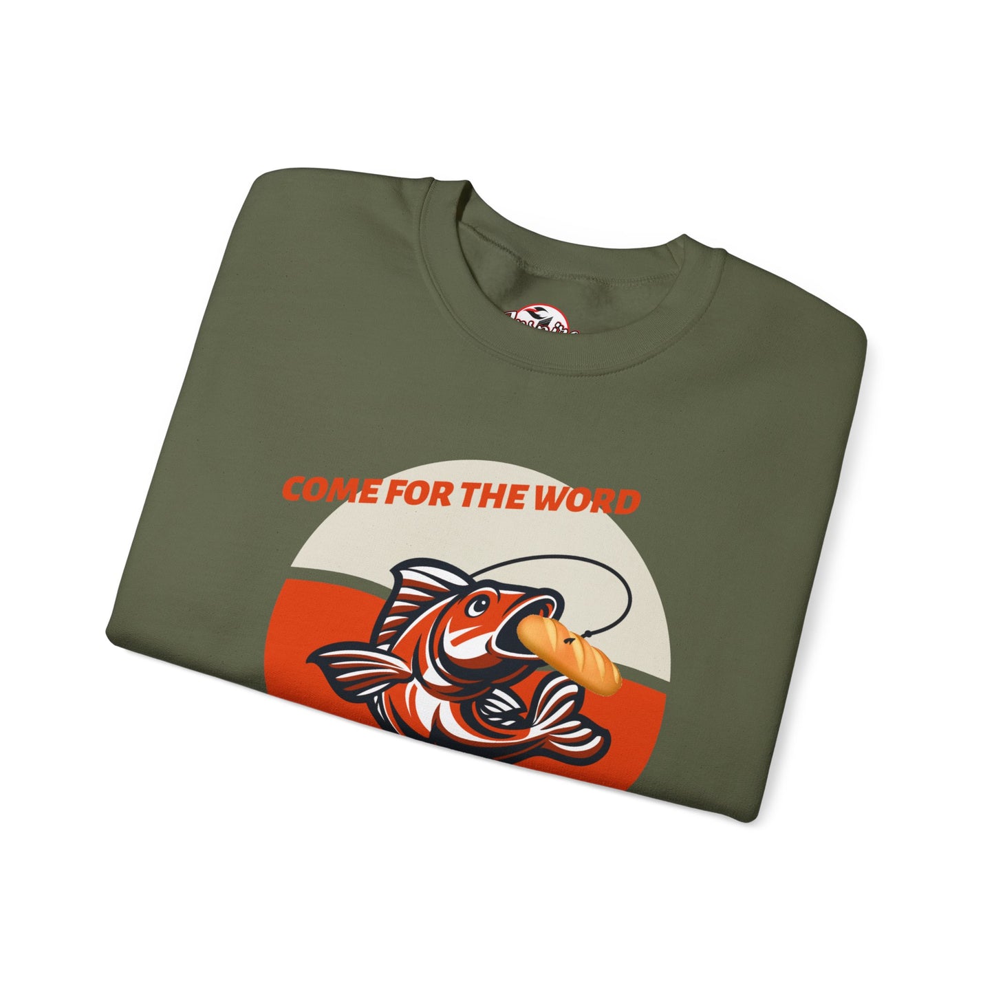 "Come for the Word, Stay for the Fish Sandwich" Crewneck Sweatshirt