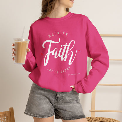 "Walk by Faith, Not by Sight" Motivational Pullover Crewneck Sweatshirt