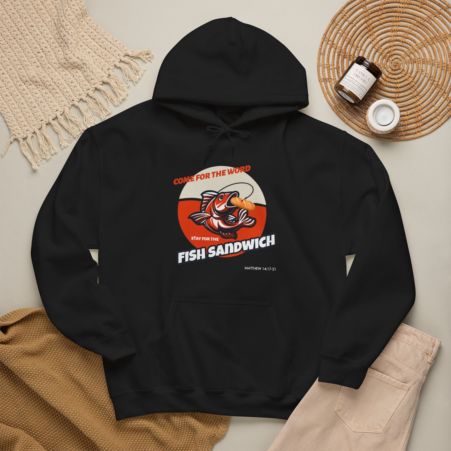 "Come for the Word, Stay for the Fish Sandwich" Graphic Hooded Sweatshirt