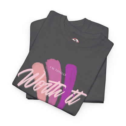 "Totally Worth It" Women's Motivational Graphic T‑Shirt