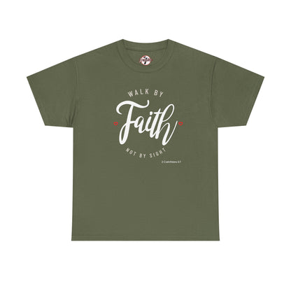 "Walk By Faith, Not By Sight" Motivational T-Shirt
