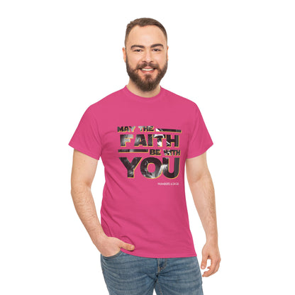 "May The Faith Be With You" Inspirational Graphic T‑Shirt