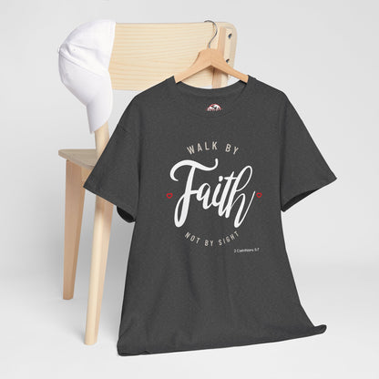 "Walk By Faith, Not By Sight" Motivational T-Shirt