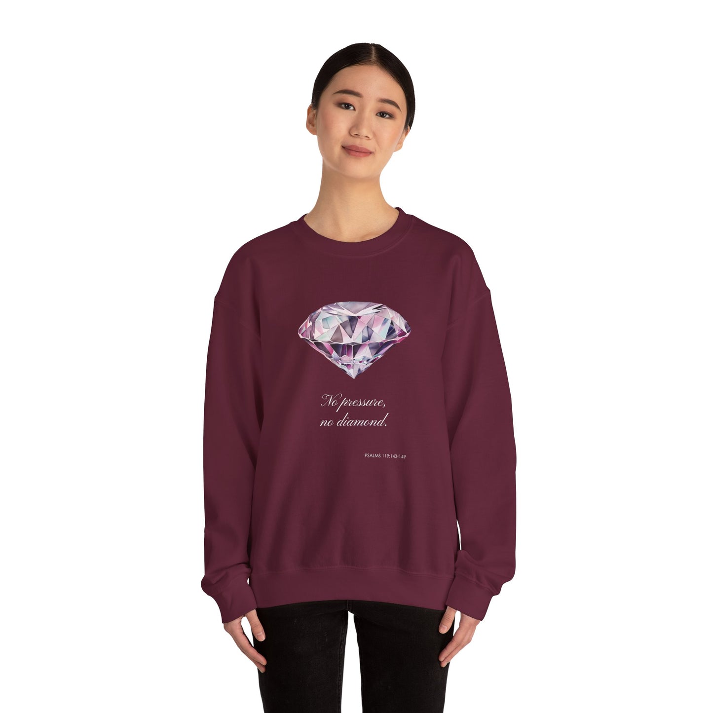 "No Pressure, No Diamond" Inspirational Crewneck Sweatshirt