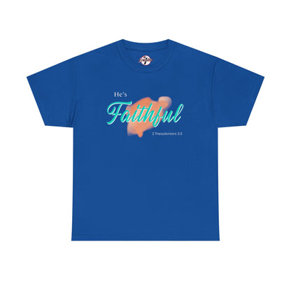 "He’s Faithful" Inspirational Women's T-Shirt