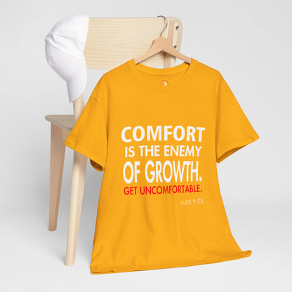 Get Uncomfortable Motivational Tee