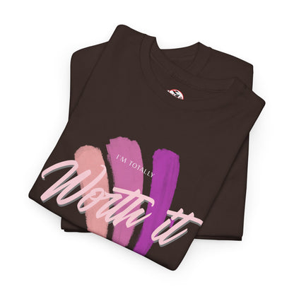 "Totally Worth It" Women's Motivational Graphic T‑Shirt
