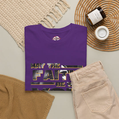 "May The Faith Be With You" Inspirational Graphic T‑Shirt