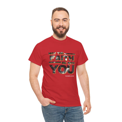 "May The Faith Be With You" Inspirational Graphic T‑Shirt
