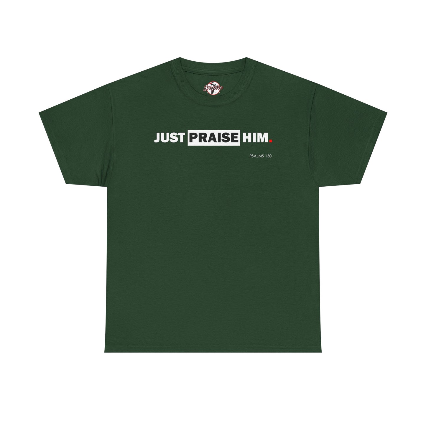 "Just Praise Him" Unisex Inspirational Graphic T‑Shirt