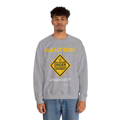 Caution: Salvation Under Construction Crewneck Sweatshirt