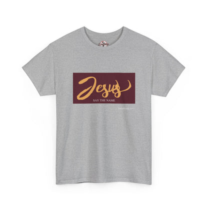 "Say The Name" of Jesus Unisex Graphic T-Shirt
