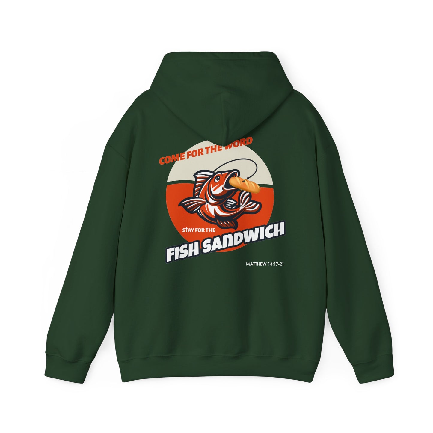 "Come For the Word, Stay for the Fish Sandwich" Inspirational Unisex Pullover Hoodie