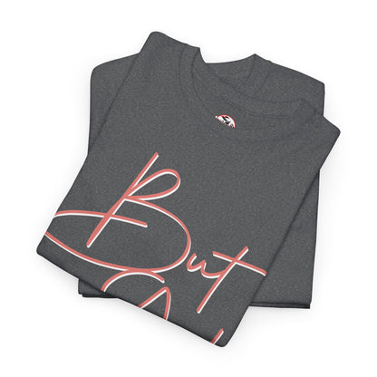 "But God" Womens Christian Faith Graphic Tee