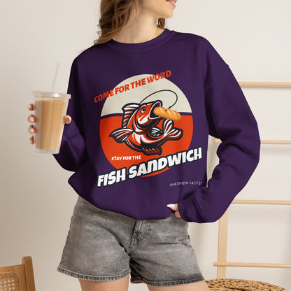 "Come for the Word, Stay for the Fish Sandwich" Crewneck Sweatshirt