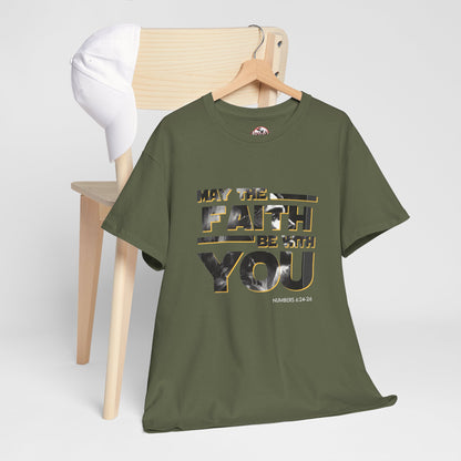 "May The Faith Be With You" Inspirational Graphic T‑Shirt