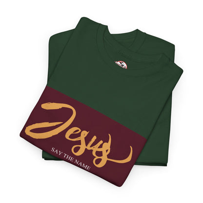 "Say The Name" of Jesus Unisex Graphic T-Shirt