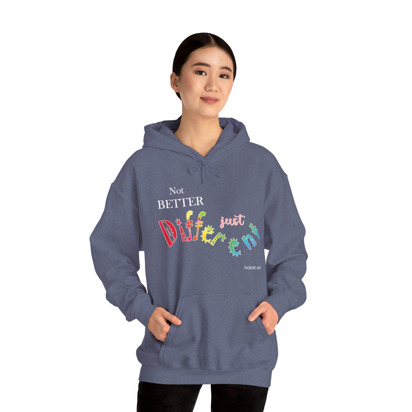 "Not Better, Just Different" Affirmative Pullover Hoodie