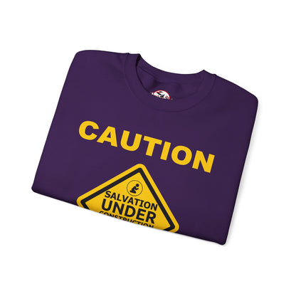 Caution: Salvation Under Construction Crewneck Sweatshirt