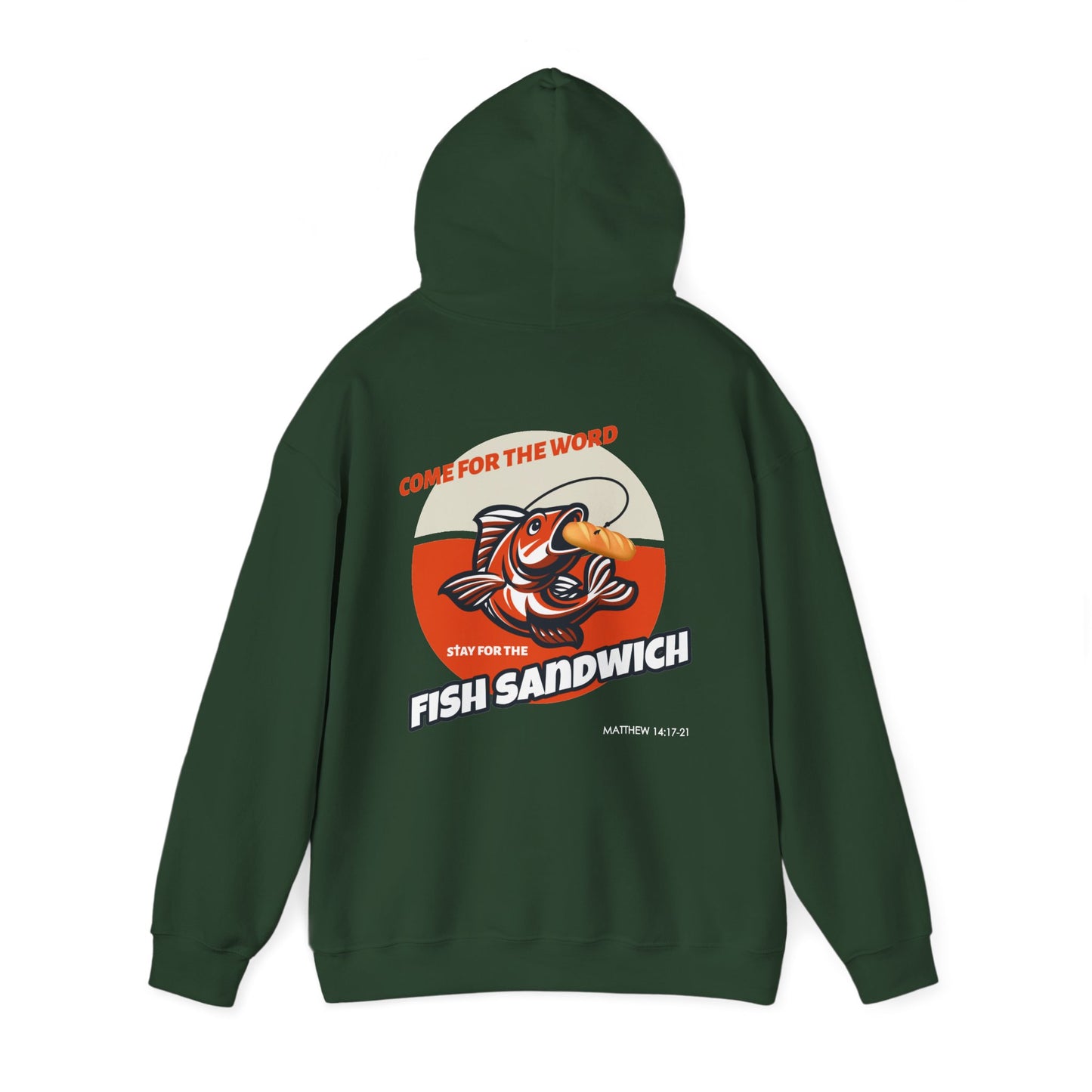 "Come For the Word, Stay for the Fish Sandwich" Inspirational Unisex Pullover Hoodie