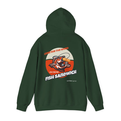 "Come For the Word, Stay for the Fish Sandwich" Inspirational Unisex Pullover Hoodie
