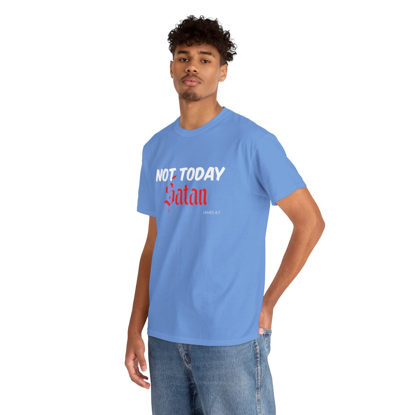 Not Today Satan Unisex Tee