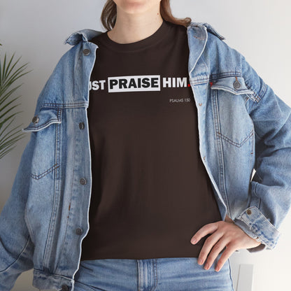 "Just Praise Him" Unisex Inspirational Graphic T‑Shirt