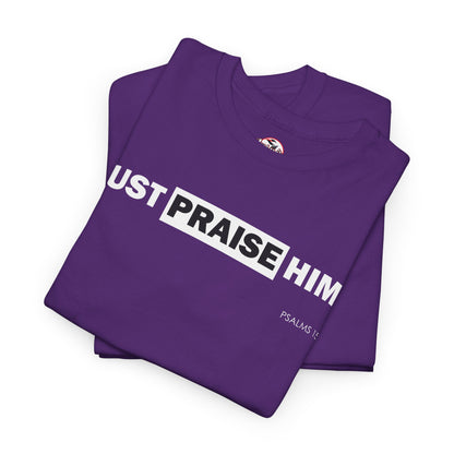 "Just Praise Him" Unisex Inspirational Graphic T‑Shirt