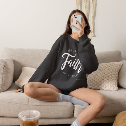"Walk by Faith, Not by Sight" Motivational Pullover Crewneck Sweatshirt