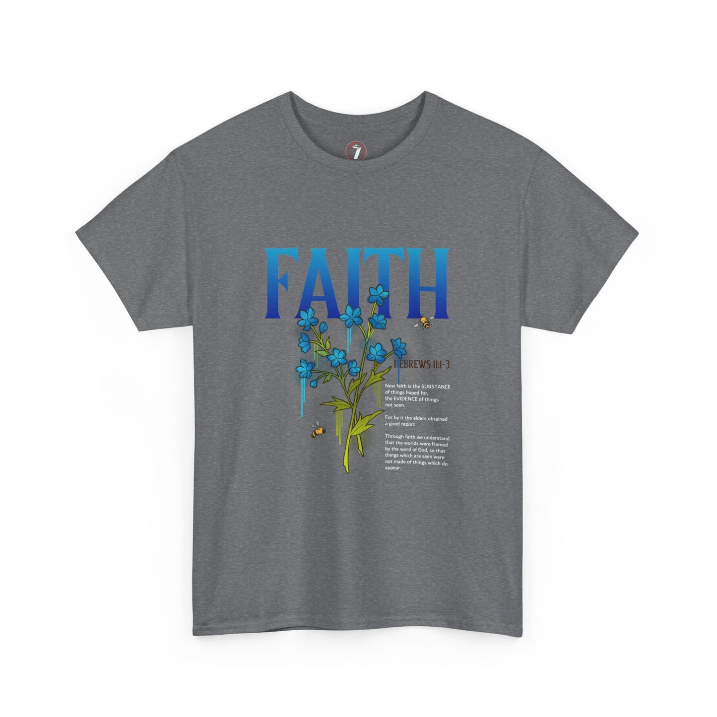 Faith is the Substance Unisex Heavy Cotton Tee