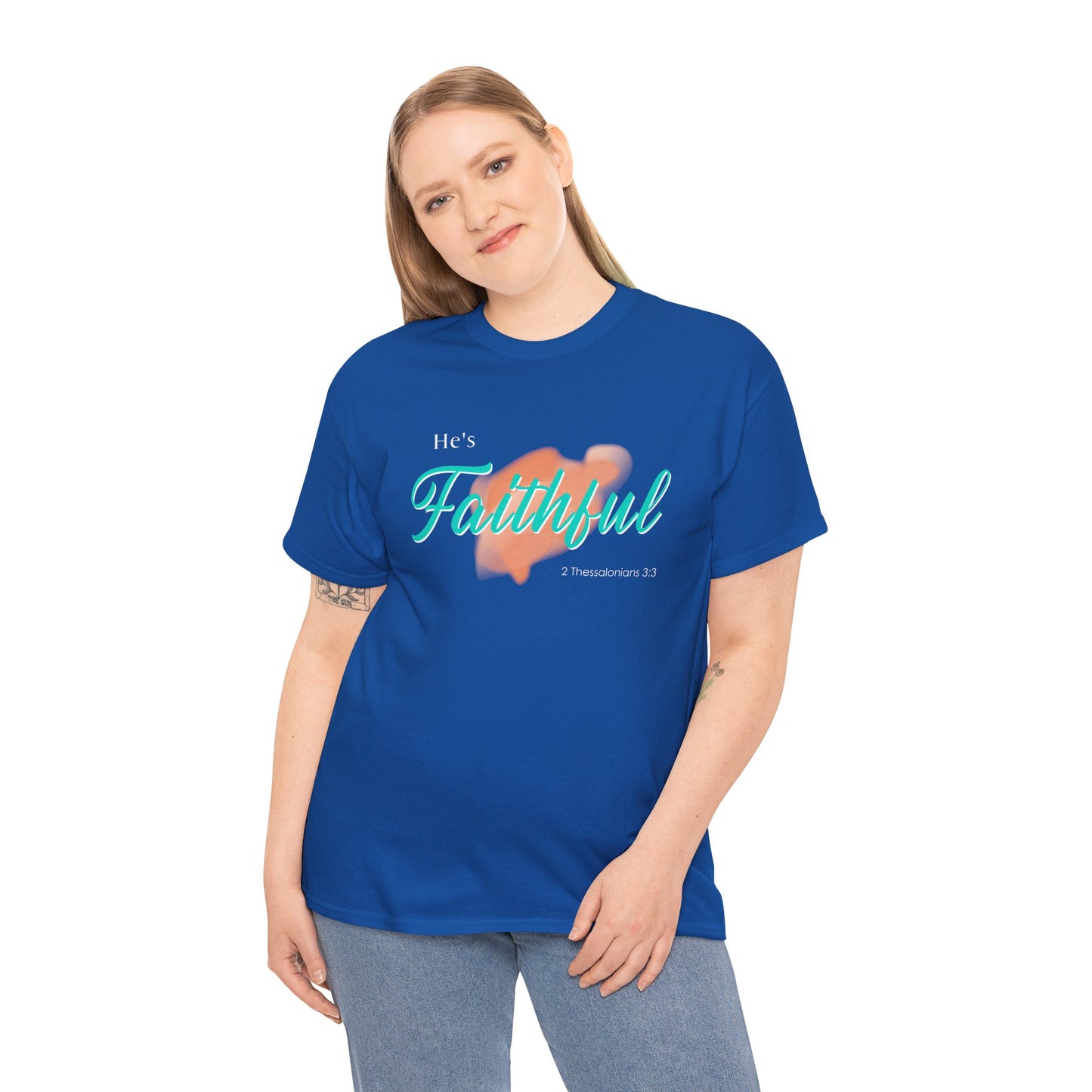 "He’s Faithful" Inspirational Women's T-Shirt